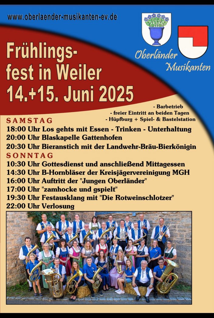 Plakat kündigt Frühlingsfest in Weiler am 14.+15. Juni 2025 an. Programm: Blaskapelle, Bieranstich, Gottesdienst. Freier Eintritt, Bar, Hüpfburg. Darunter Gruppenfoto einer Musikkapelle. Webseite: www.oberlaender-musikanten-ev.de.